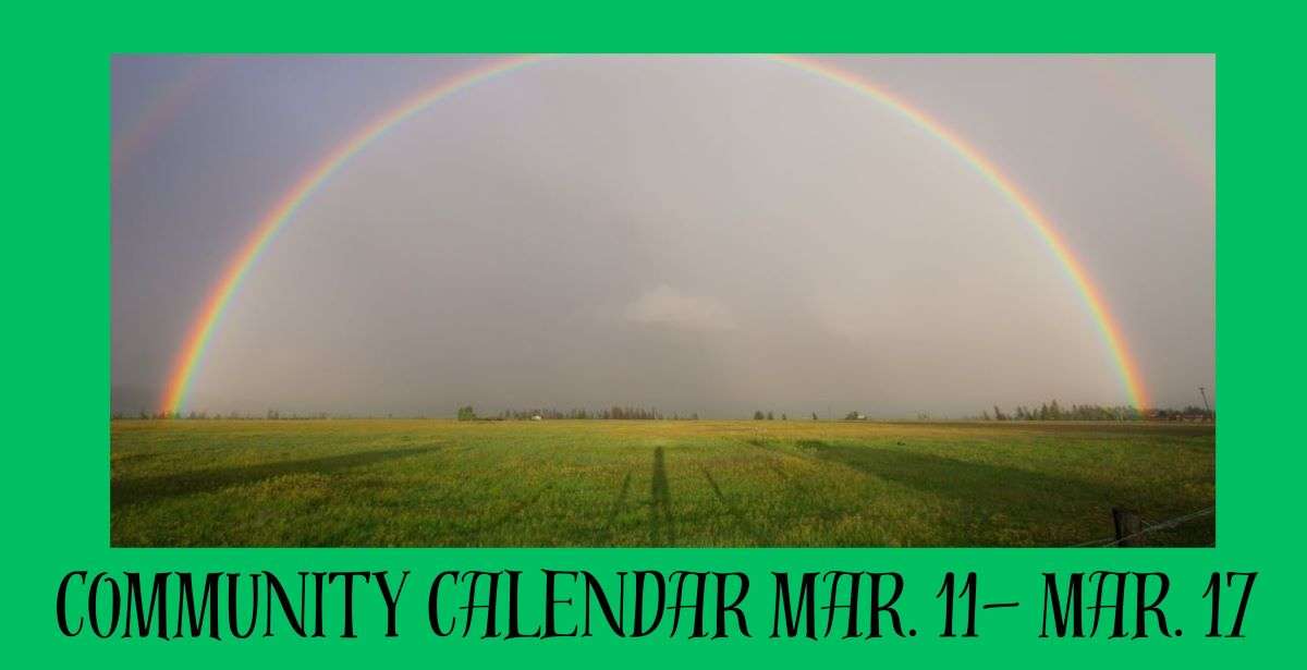 Community Calendar: March 11-17, 2024 