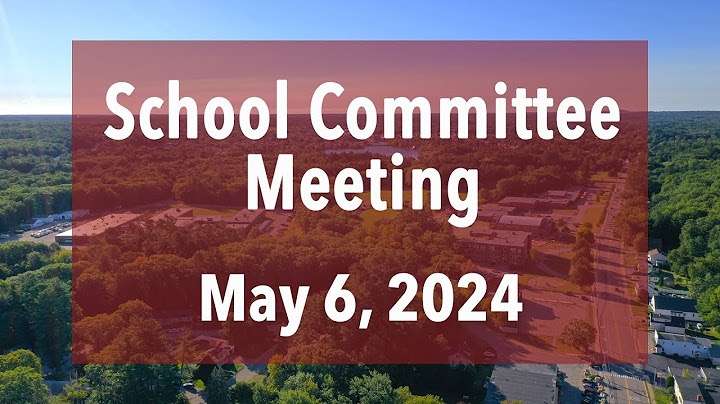 School Committee Meeting Highlights 5/6/2024