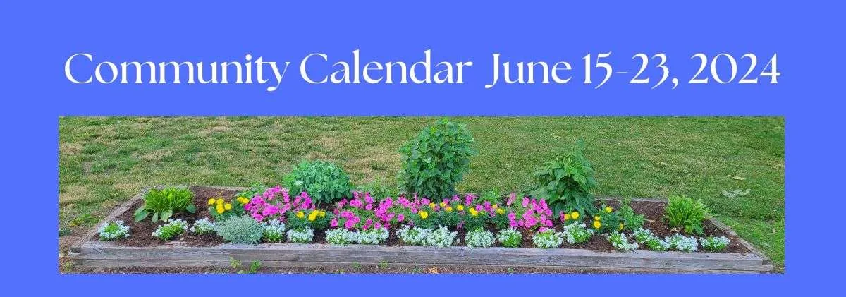 Community Calendar: June 15-23, 2024 