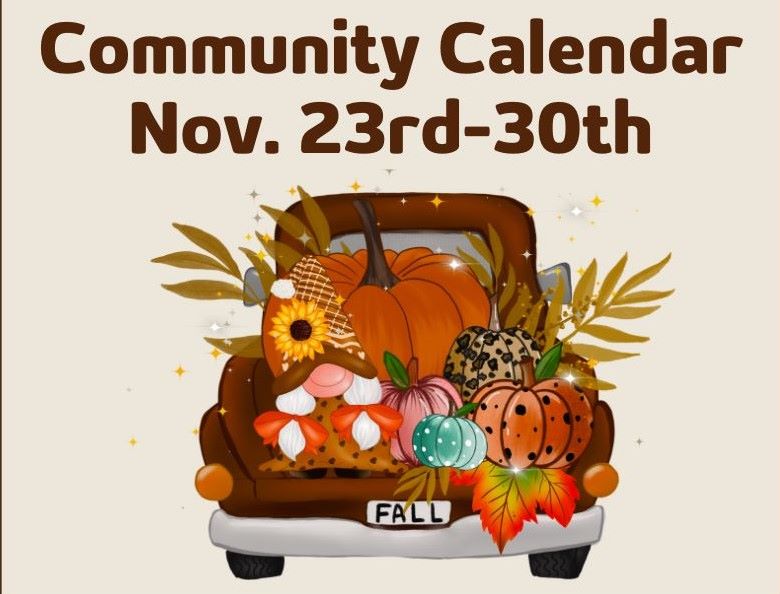 Community Calendar: Nov. 23-30, 2024 